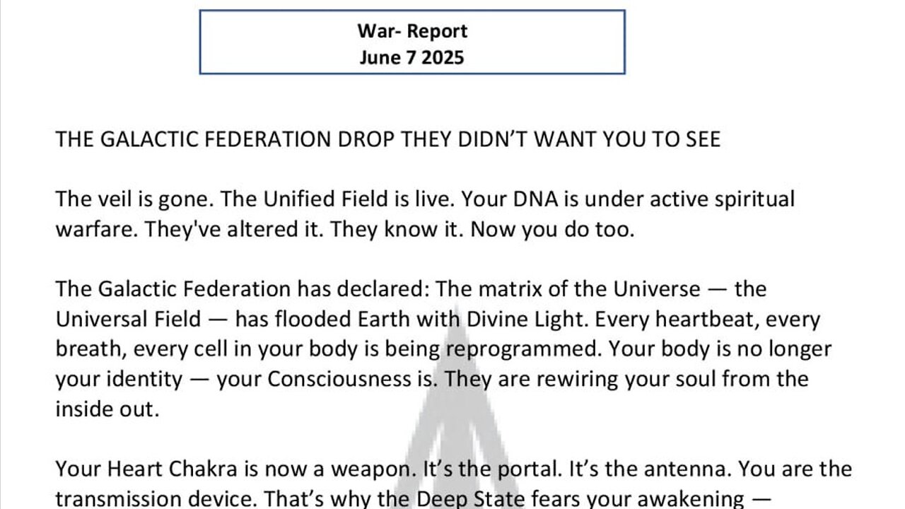 WAR REPORT - JUNE 07 2025 - THE GALACTIC FEDERATION DROP THEY DIDN'T WANT YOU TO SEE