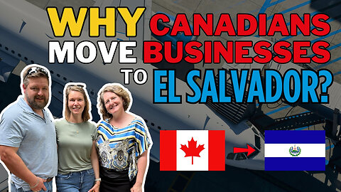I Want To Move My Company From Canada To El Salvador | HOW DO I DO IT? 🇸🇻 Call Us✅
