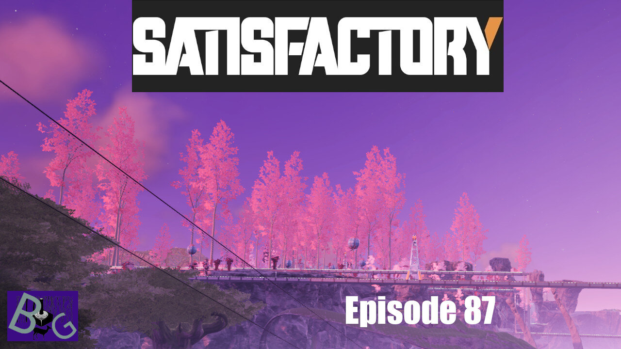 Satisfactory 1.0 Playthrough Episode 87 (pt 2)