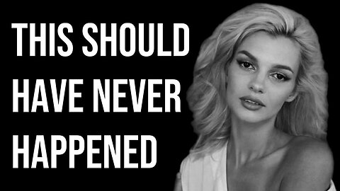 This Should Have Never Happened To Her