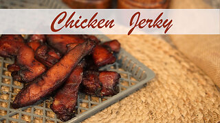 How to Make Chicken Jerky | Including Chicken Jerky Marinade Recipe