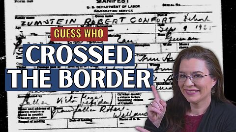 Border Crossing Ancestors?! Here’s Where to Find the Record on Ancestry