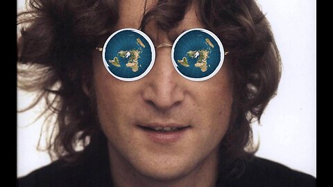 ♫ John Lennon Knew - Flat Earth [Watching The Wheels song lyrics] ♫