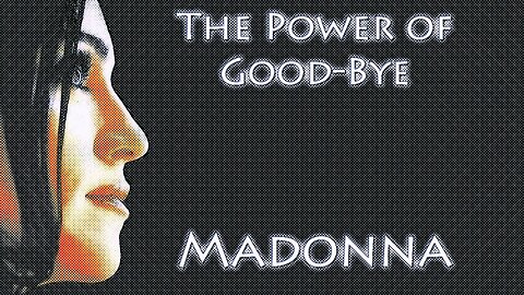 The Power of Good-Bye