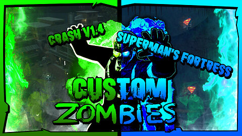SUPERMAN'S FORTRESS & Crash v1.4 Easter Egg Run - BO3 Custom Zombies