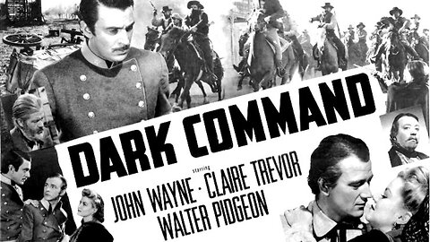 (1940) Dark Command | Starring: Claire Trevor, John Wayne, Walter Pidgeon