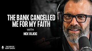 Nick Vujicic: The Bank Canceled Me for My Faith