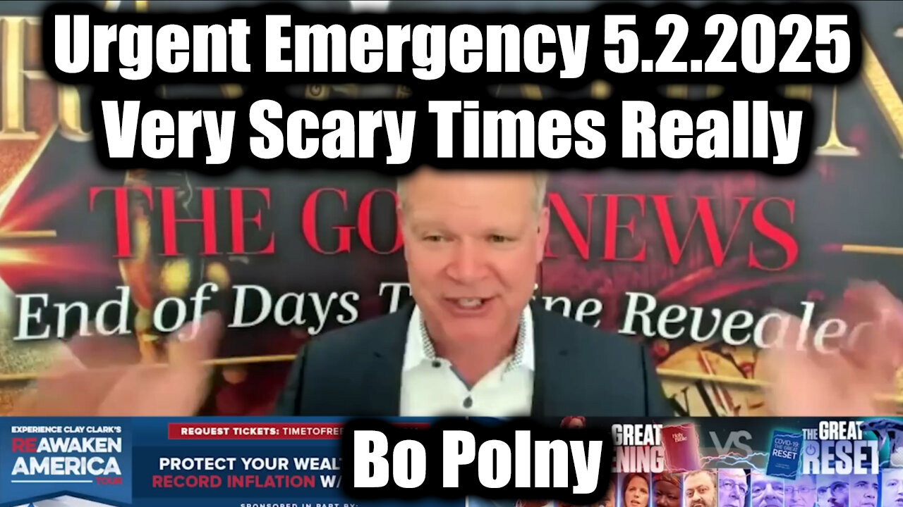 Bo Polny Urgent Emergency 5.2.25 - Very Scary Times Really