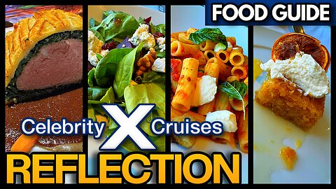Celebrity Reflection Food Tour | Every Restaurant, Buffet & Specialty Dining