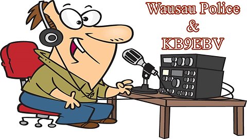 Wausau Police & KB9EBV