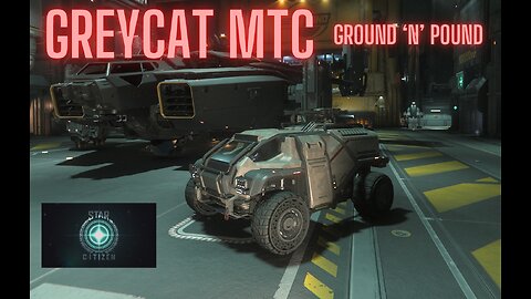 Star Citizen : Greycat MTC ground vehicle