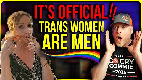 SCOTLAND RULES TRANS WOMEN ARE MEN with JK Rowling!