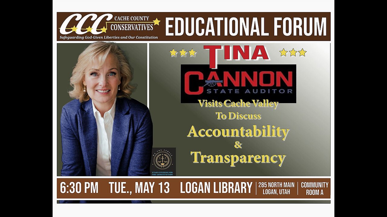 2025-05-13 Cache County Conservatives - Tina Cannon-Transparency & Accountability