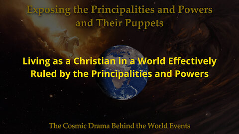 Exposing the Principalities - Episode 5