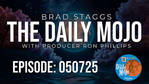 The Daily MoJo - Ep: 050725