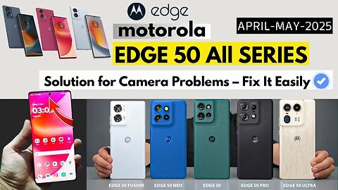 Fix Camera Not Working on Motorola Edge 50 Fusion Series | Fusion, Pro & Ultra | Easy Solution!