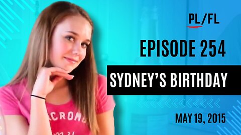 Past Liam - “Sydney's Birthday” - May 19th, 2014