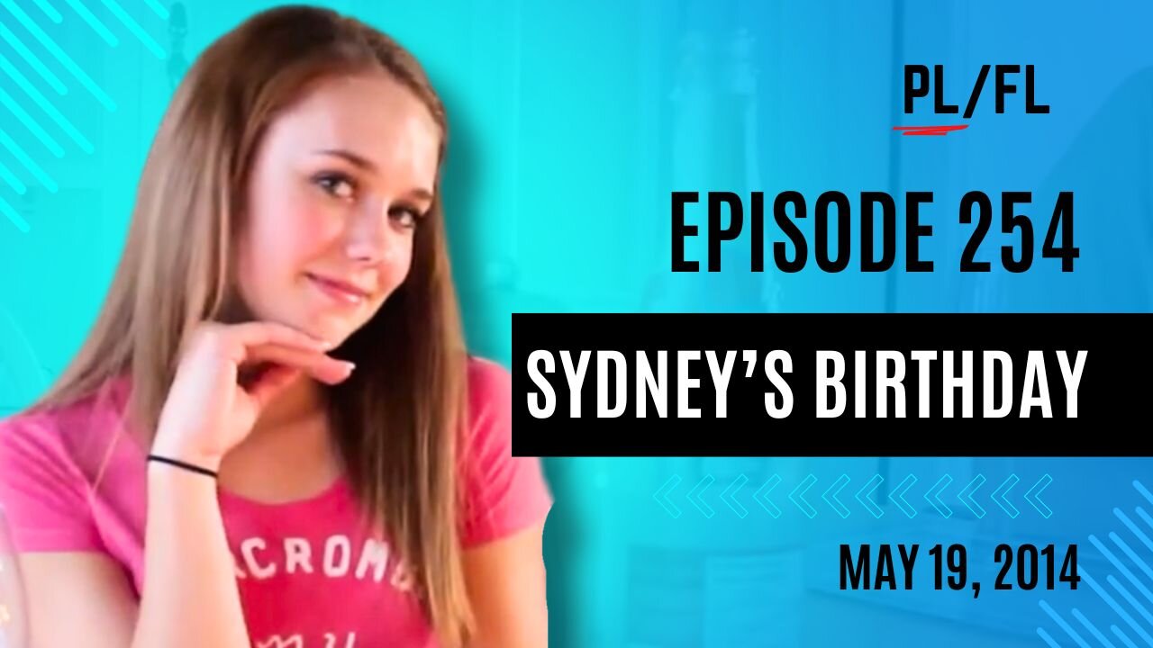 Past Liam - “Sydney's Birthday” - May 19th, 2014