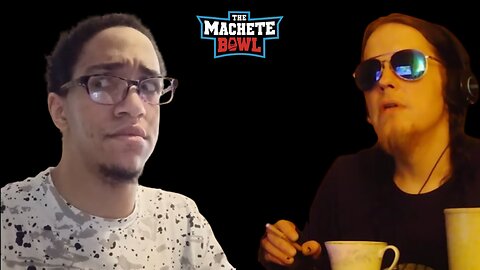 The Machete Bowl Ep. 437 - Urkelraxx and Rev are delusional + More!