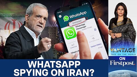 Why Iran is Asking its Citizens to Delete WhatsApp _ Vantage with Palki Sharma