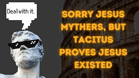 "Unveiling History: How Tacitus Validates the Existence of Jesus"