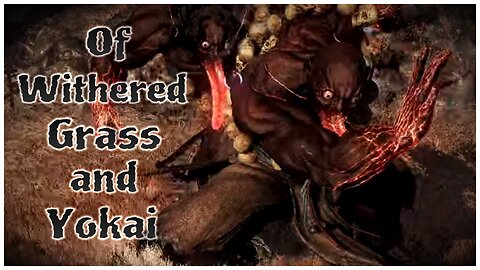 Nioh | Of Withered Grass and Yokai