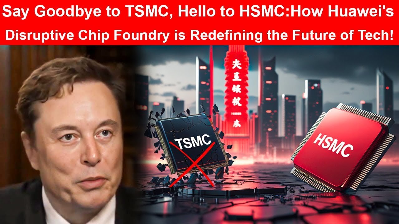Huawei's HSMC Dethrone TSMC?