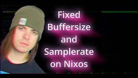 Musicproduction on NixOS || Part 2 || Fixed Buffersize and Samplerate