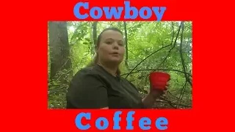 Cowboy coffee for Backpacking/Camping