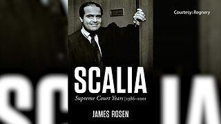 An In-Depth Look At Justice Antonin Scalia By Newsmax Chief Washington Correspondent James Rosen