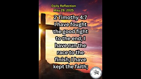 Daily Reflection May 29, 2025 #faith #bible #reflection