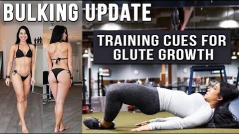 Bulking Update | My Training Cues for Glute Growth