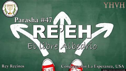 Parasha Ree "el libre albedrio"