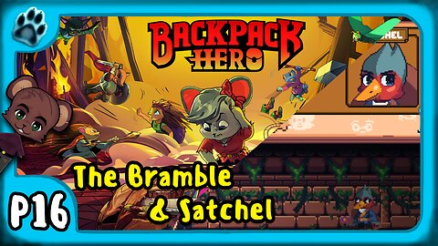 Backpack Hero P16 | The Bramble & Satchel