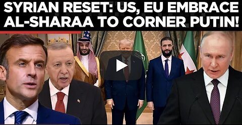 US-Saudi Pact Unlocks Syria’s Economy: Sanctions Removed After Assad’s Exit