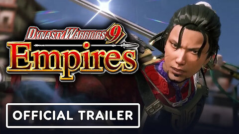 Dynasty Warriors 9 Empires - Official Gameplay Features Trailer
