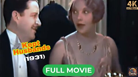 Kept Husbands (1931) | Comedy | Lloyd Bacon | Full 4K Colorized Movie