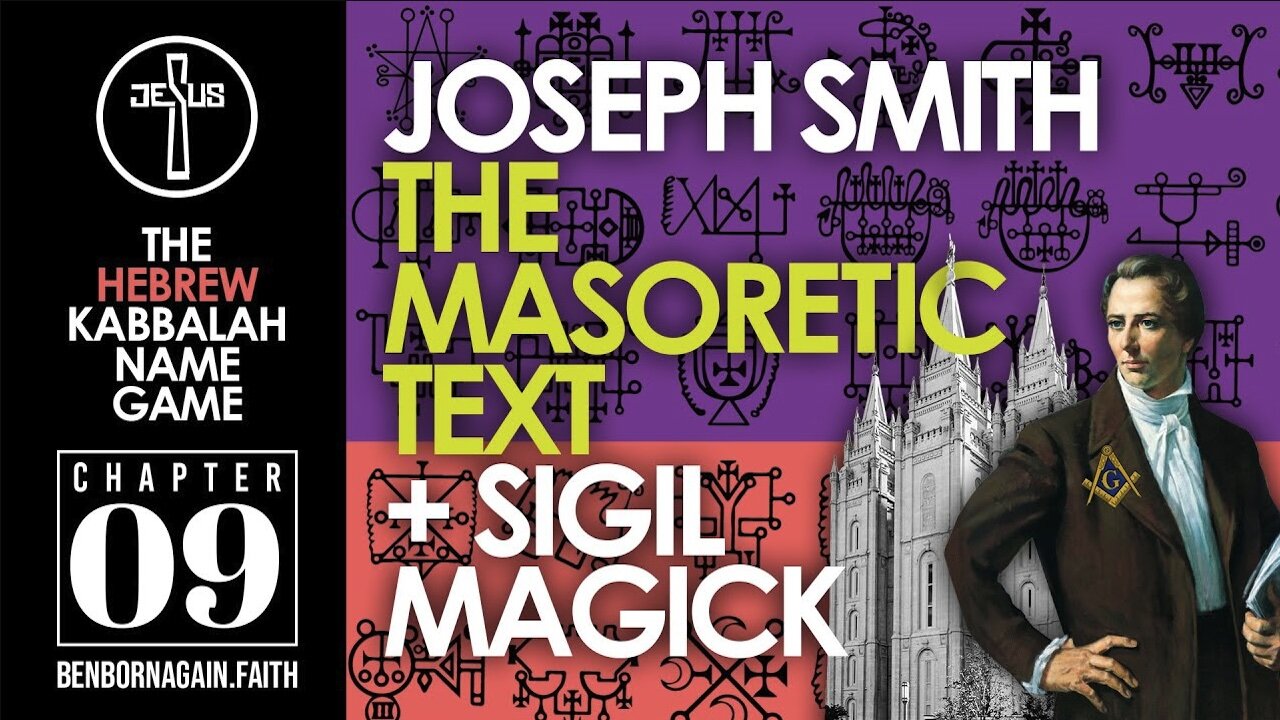Joseph Smith, The Masoretic Text, & Sigil Magick
