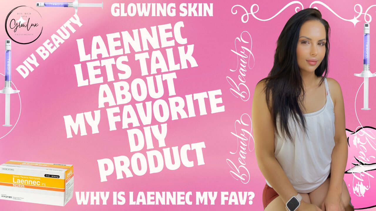 Lets TALK about my FAV DIY product LAENNEC