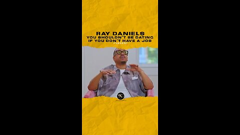 @raydaniels You shouldn’t be dating if you don’t have a job