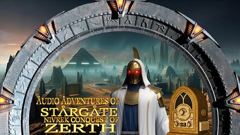 Audio Adventures of StarGate: Nivrek Conquest of Zerth