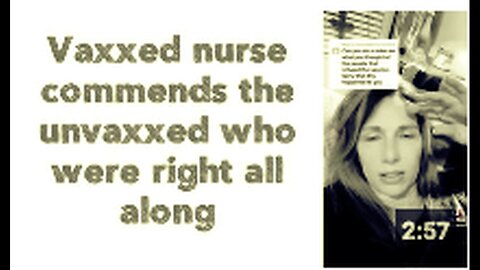 "Vaccinated Nurse Praises Unvaccinated Individuals Correct From the Start"