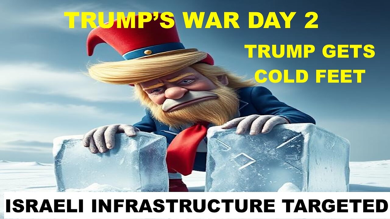 TRUMP'S WAR DAY 2 - ISRAELI INFRASTRUCTURE TARGETED - IRON/GOLDEN DOME FAILS - TRUMP GETS COLD FEET