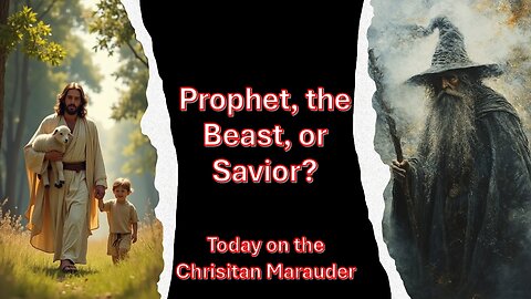 Prophet, the Beast, or Savior - Deep dive into the Book of John