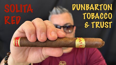Sobremesa Solita Red by Dunbarton Tobacco & Trust Cigar Review