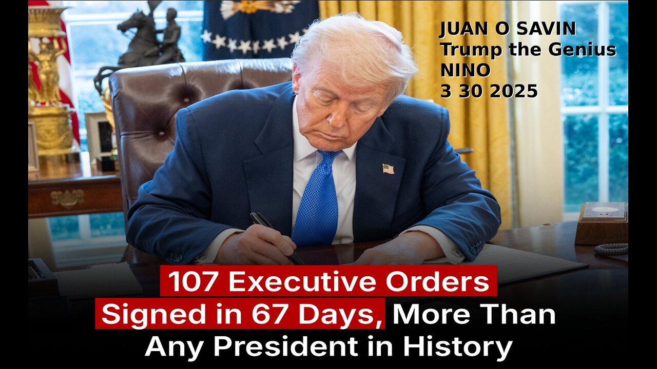 JUAN O SAVIN- President Trump the Genius - NINO 3 30 2025