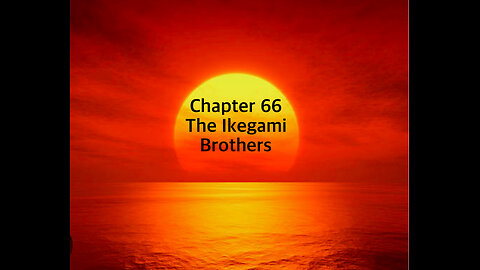 Chapter 66 The Ikegami Brothers