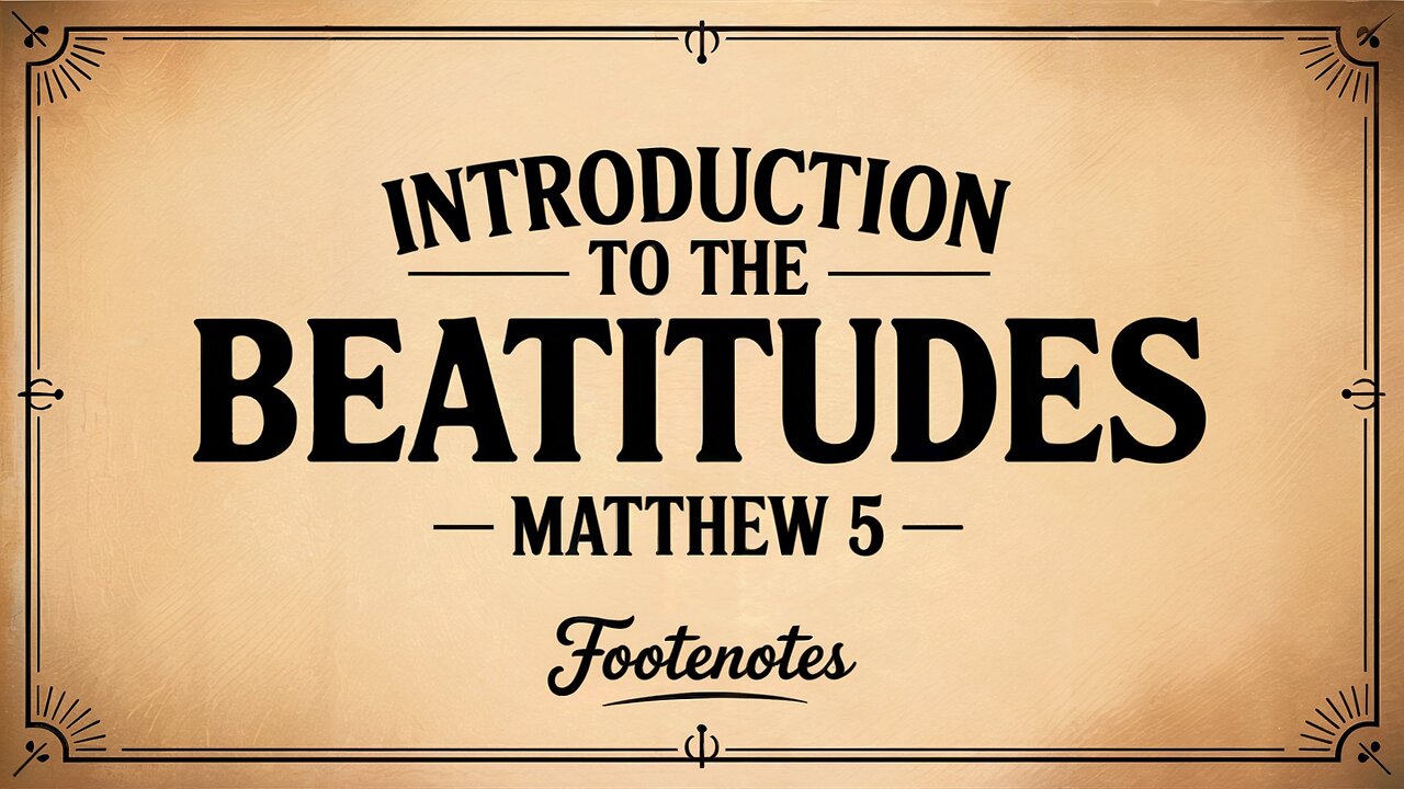 Introduction to the Beatitudes