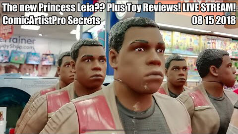 The new Princess Leia?? Plus Toy Reviews! LIVE STREAM! - Ethan van Sciver - 08 15 2018