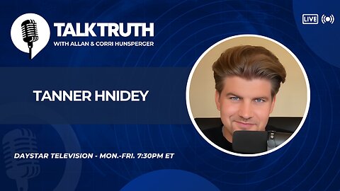 Talk Truth 08.27.25 - Tanner Hnidey